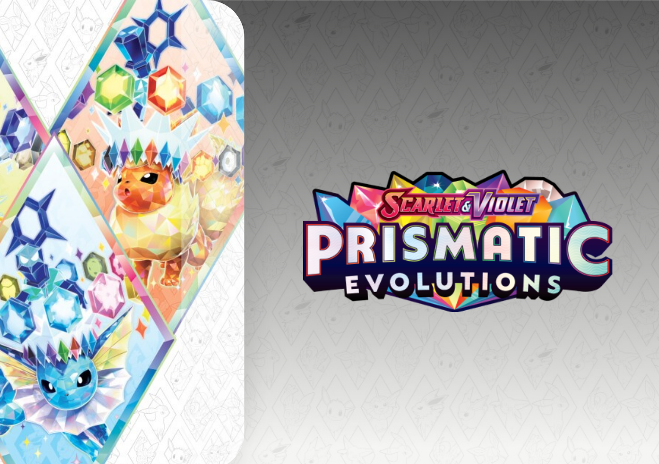 Prismatic Evolutions