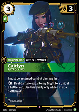 Caitlyn, Patrolling