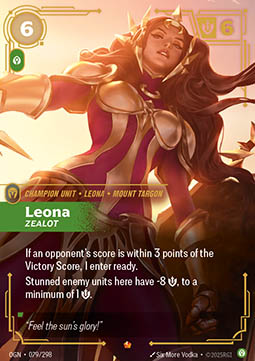 Leona, Zealot