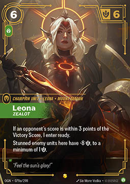 Leona, Zealot