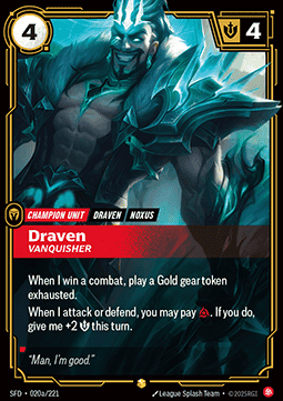 Draven, Vanquisher
