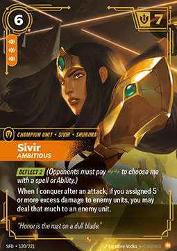 Sivir, Ambitious