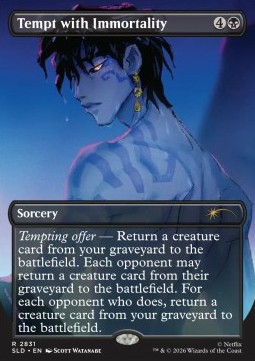 Tempt with Immortality