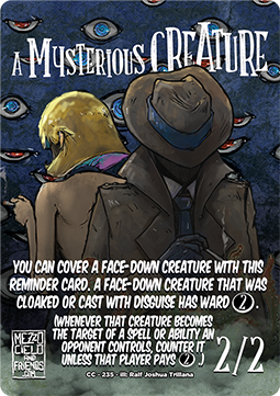 A Mysterious Creature Token (Colorless 2/2)