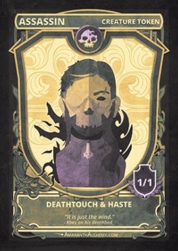 Assassin Token (Black 1/1 Deathtouch, haste)