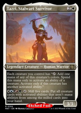 Tazri, Stalwart Survivor